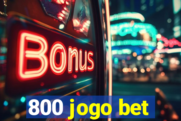 800 jogo bet